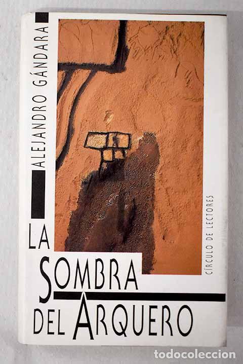 Libros: La sombra del arquero.- G&aacute;ndara, Alejandro