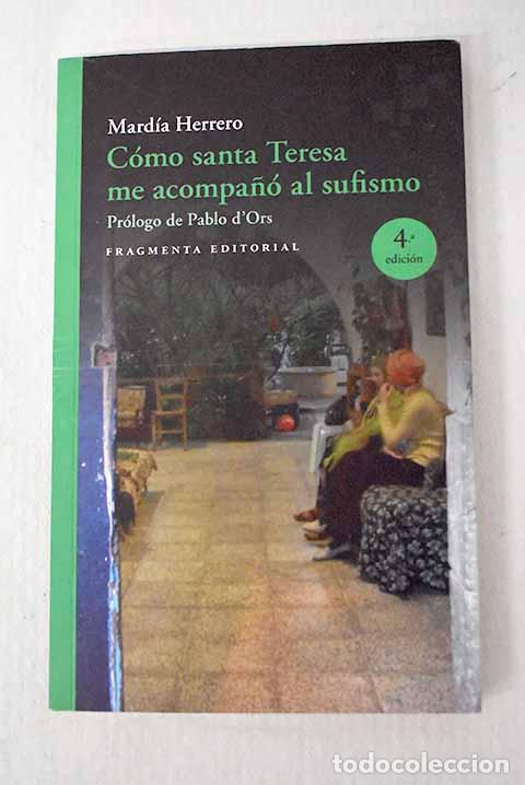 Libros: C&oacute;mo santa Teresa me acompa&ntilde;&oacute; al sufismo.- Herrero Gil, Marta
