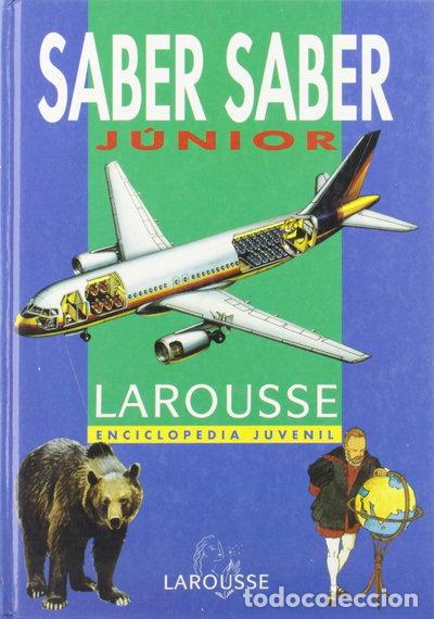 Libri di seconda mano: Saber Saber Junior Larousse Enciclopedia Juvenil- 9788480161671