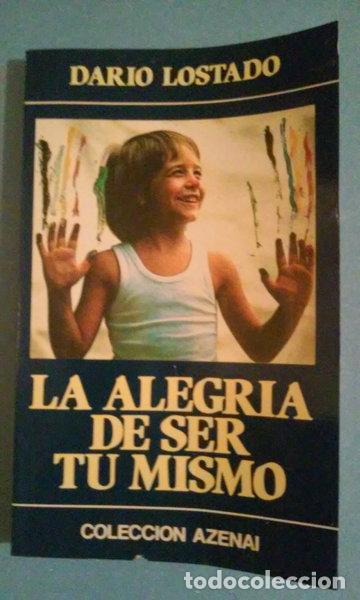 Libros: La alegr&iacute;a de ser t&uacute; mismo- 9788470202148