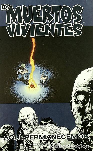 Libros: Los muertos vivientes n&ordm; 9: Aqu&iacute; permanecemos- 9788467488517