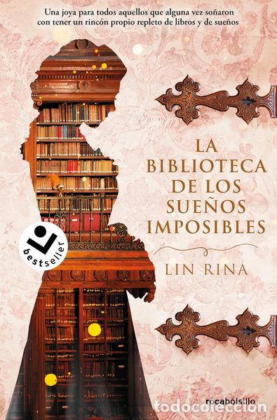 B&uuml;cher: La biblioteca de los sue&ntilde;os imposibles- 9788418850400