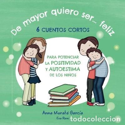 B&uuml;cher: De mayor quiero ser feliz- 9788469749180