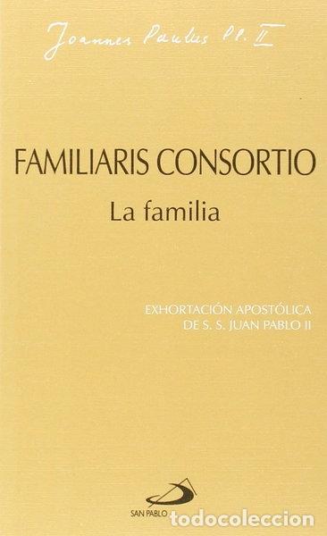 B&uuml;cher: Familiaris consortio. La familia- 9788428508667