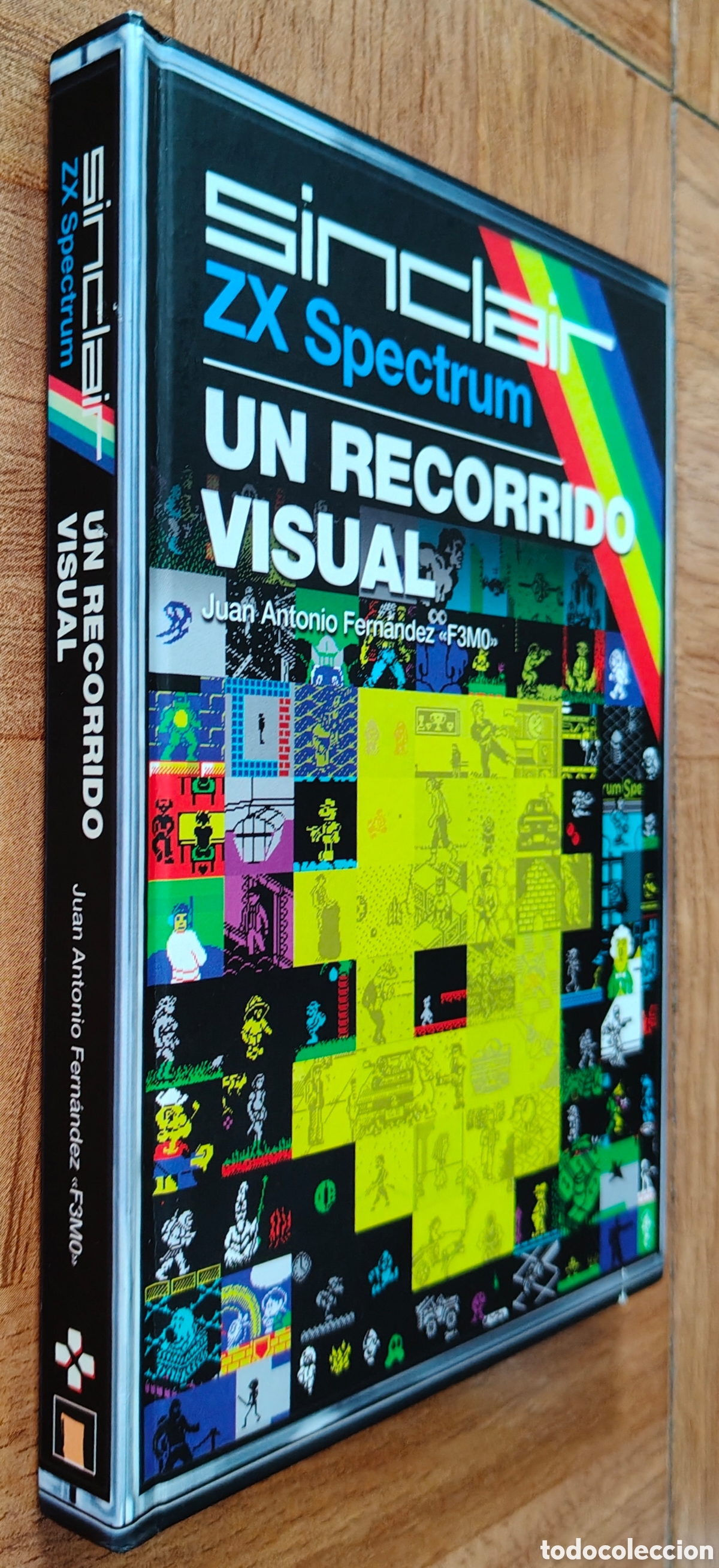 books: Sinclair ZX Spectrum: Un recorrido visual - Juan Antonio Fern&aacute;ndez