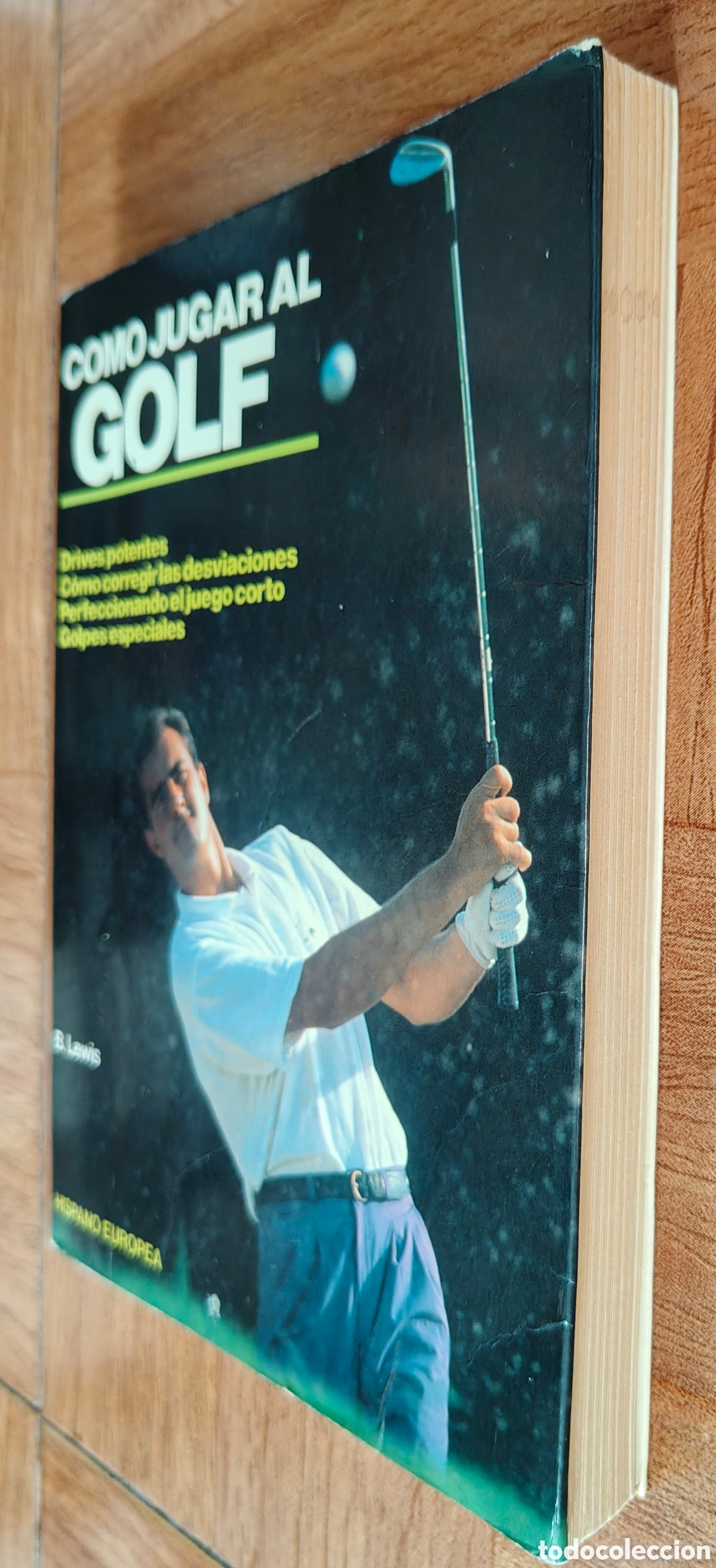 Libros: C&oacute;mo Jugar al Golf � Hispano Europea - Beverly Lewis - Foto 2