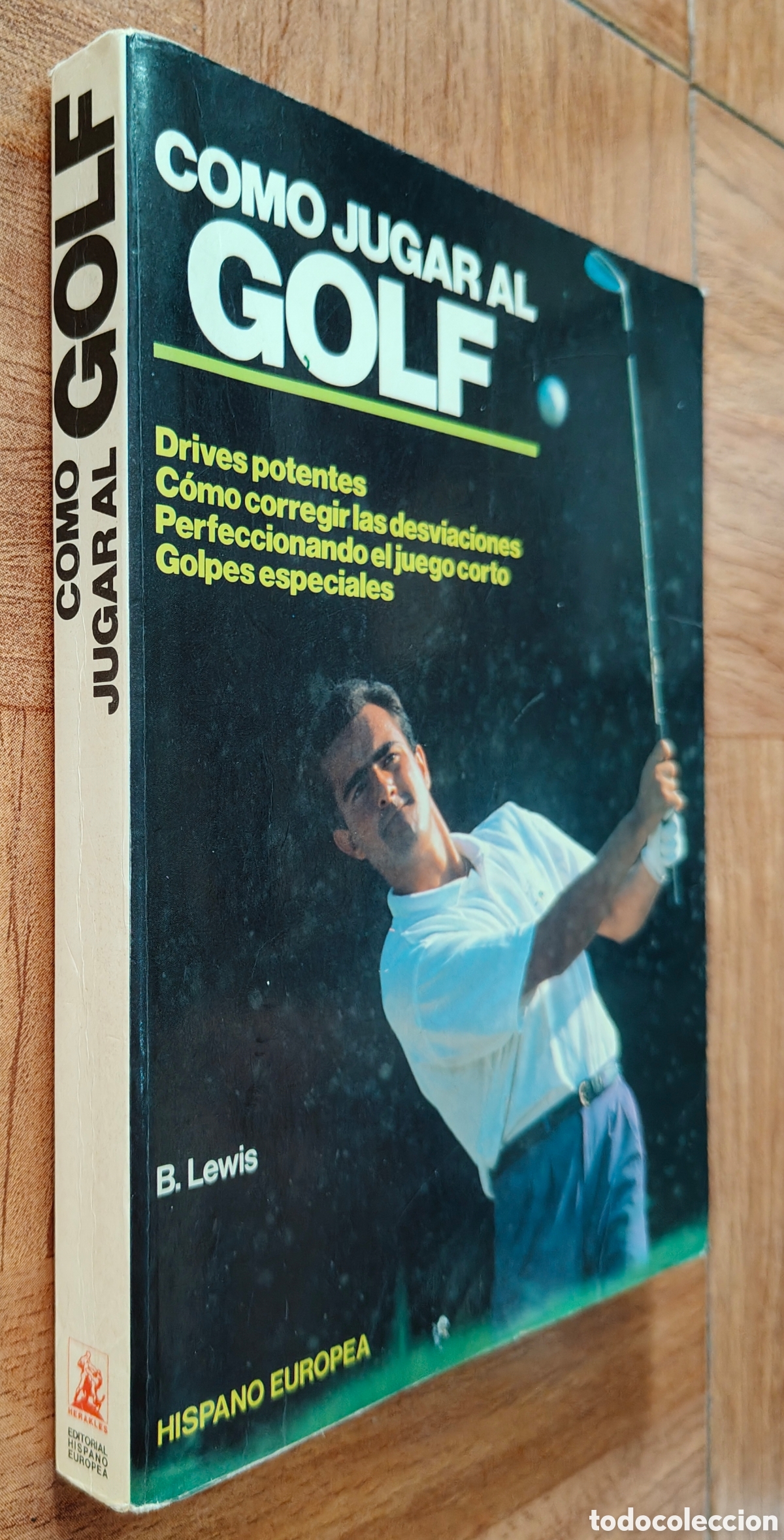 Libros: C&oacute;mo Jugar al Golf � Hispano Europea - Beverly Lewis - Foto 1
