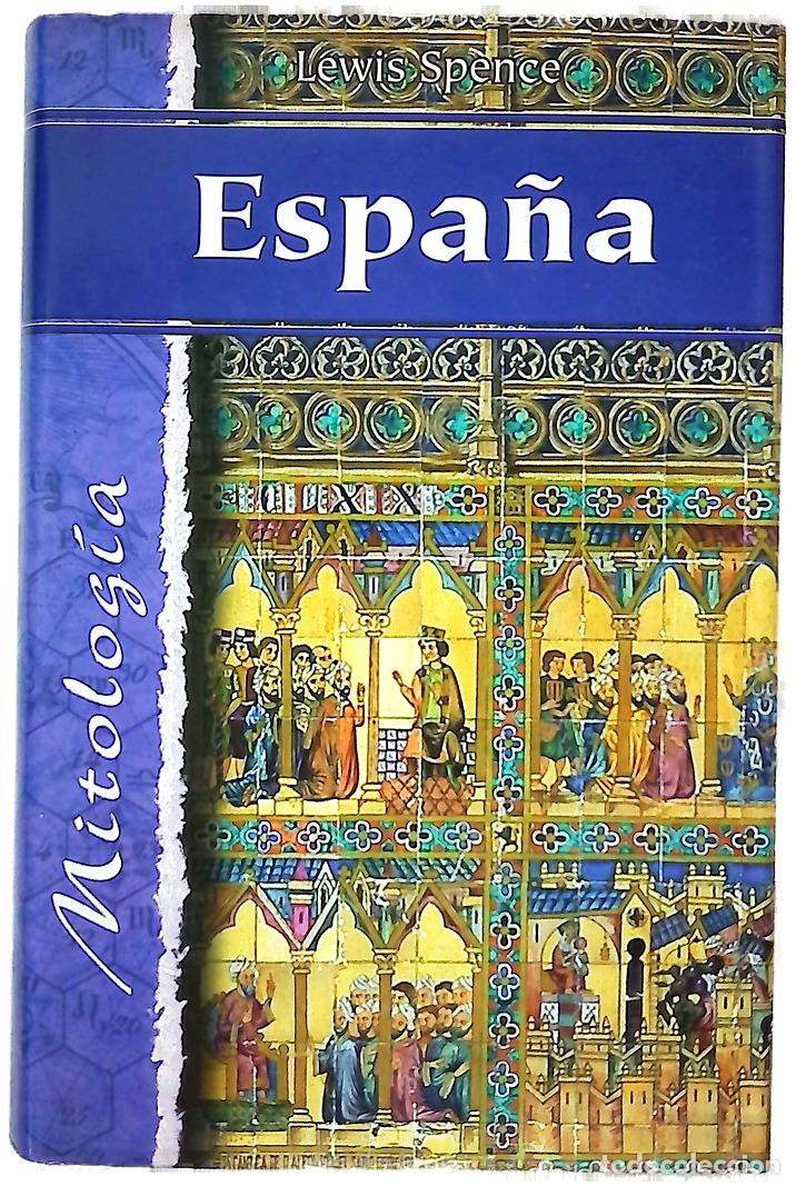 Libros: Espa&ntilde;a - Lewis Spence - Edimat Libros