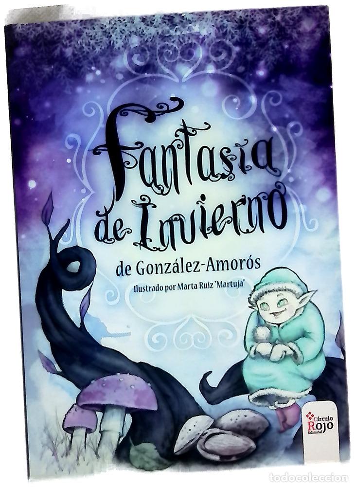 B&uuml;cher: Fantas&iacute;a de invierno - Gonz&aacute;lez-Amor&oacute;s, J. Fran; Ruiz, Marta
