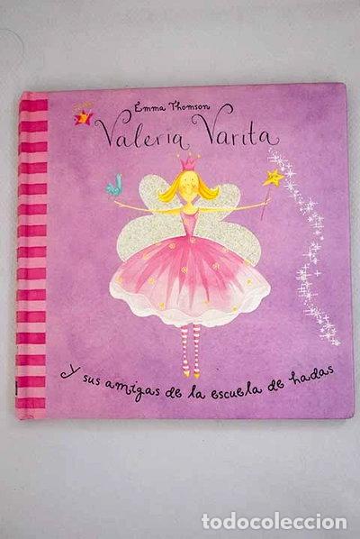 B&uuml;cher: Valeria Varita y sus amigas de la escuela de hadas- 9788448814311