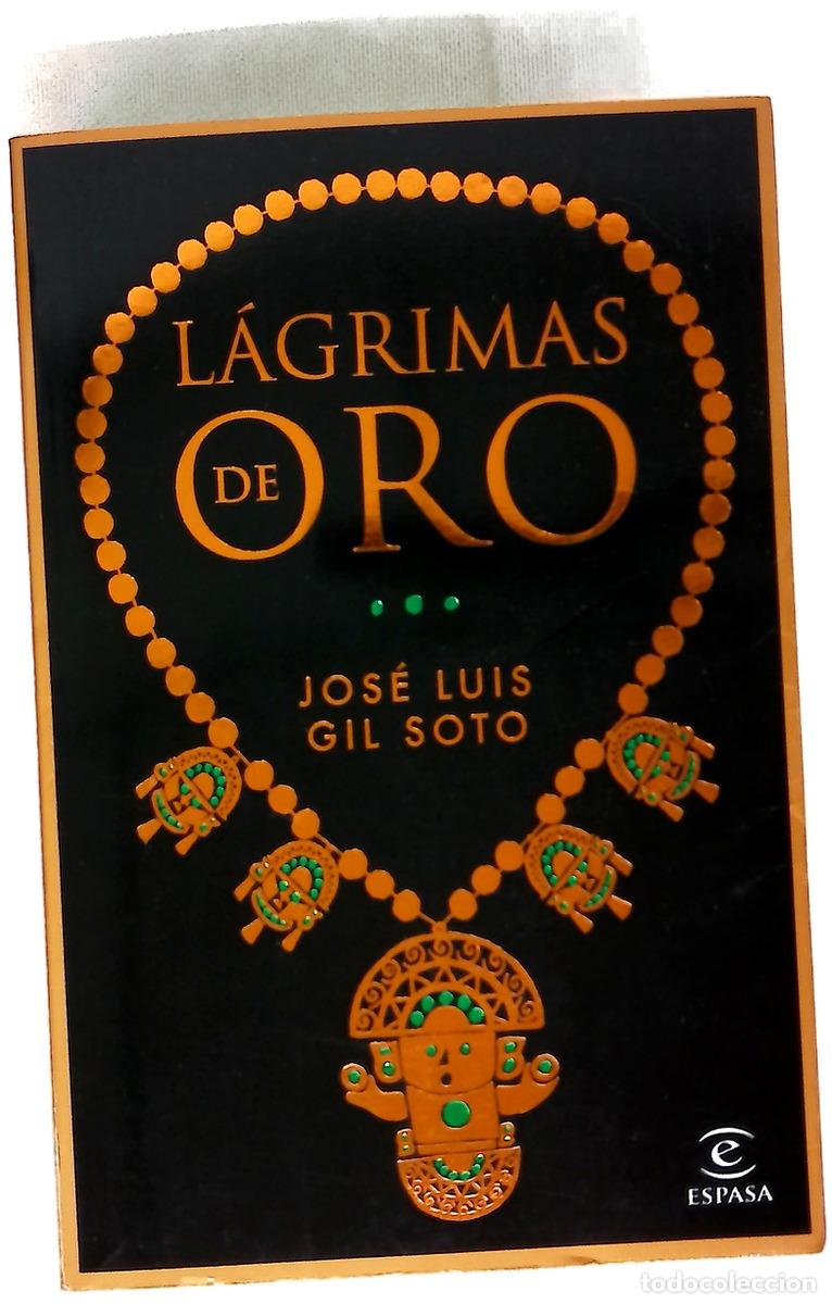 Libros: L&aacute;grimas de oro - Gil Soto, Jos&eacute; L