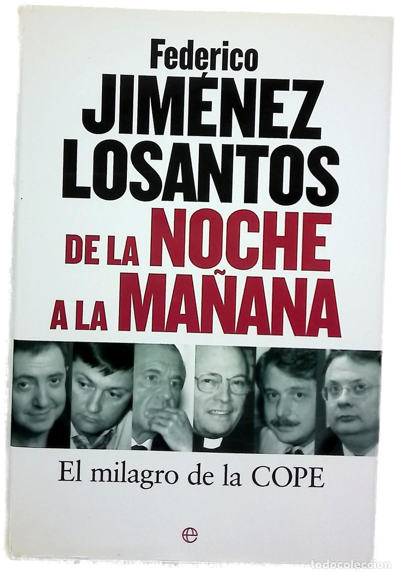 Libros: De la noche a la ma&ntilde;ana el milagro de la COPE - Foto 1
