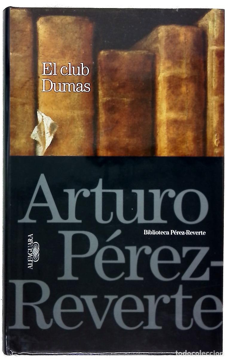 Libros: El club Dumas - P&eacute;rez-Reverte, Arturo
