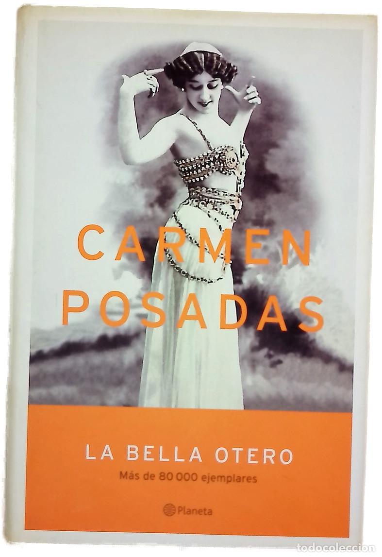 Libros: LA bella Otero - Carmen Posadas