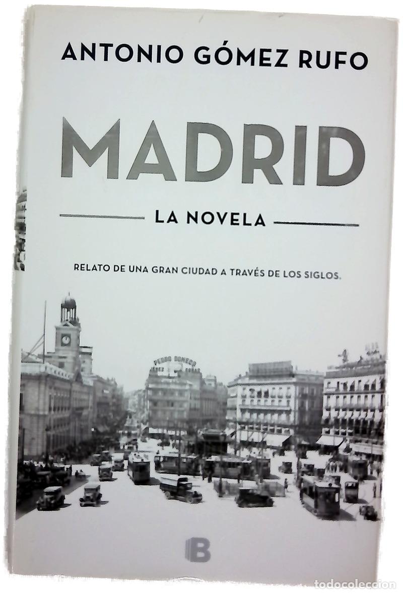 Libros: Madrid : la novela - G&oacute;mez Rufo, Antonio