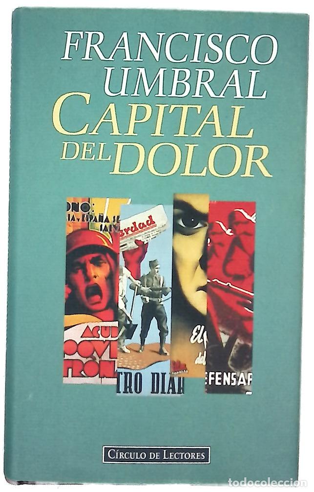 Libros: Capital del dolor - Umbral, Francisco - Foto 1