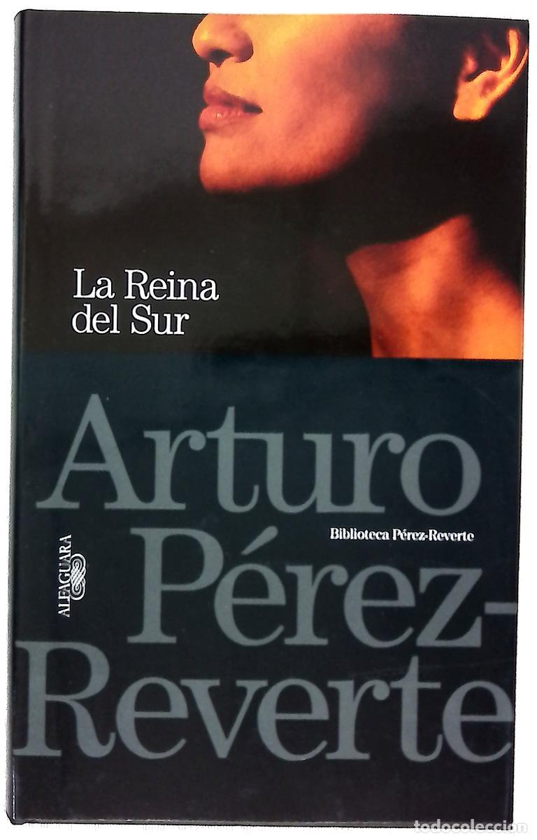 Livres: La reina del sur - P&eacute;rez-Reverte, Arturo