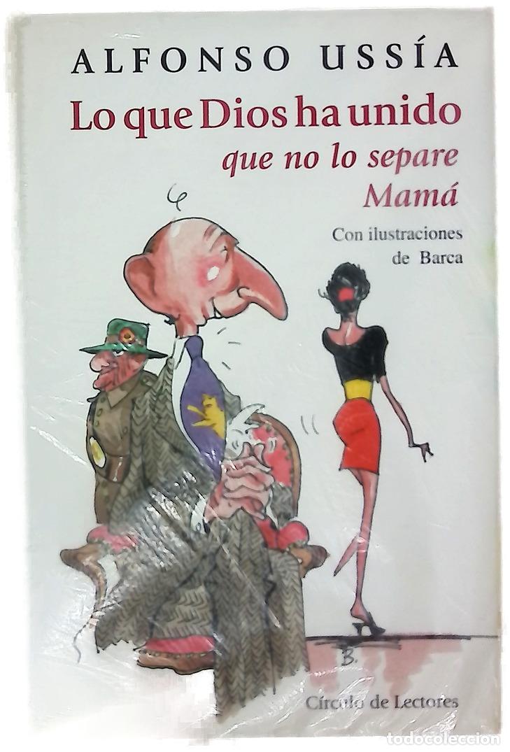 Livres: Lo que Dios ha unido que no lo separe mam&aacute;
