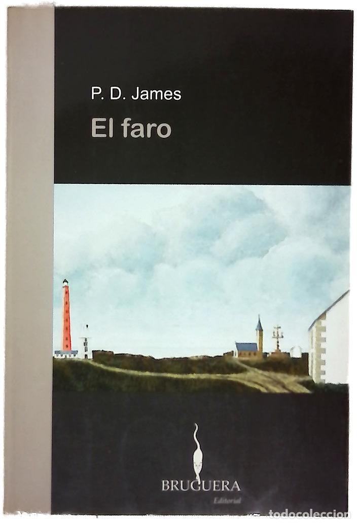 Livres: El faro - James, P. D - Ediciones B para el sello Bruguera