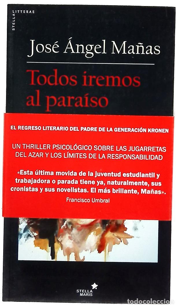 B&uuml;cher: Todos iremos al para&iacute;so - Ma&ntilde;as, Jos&eacute; &Aacute;ngel