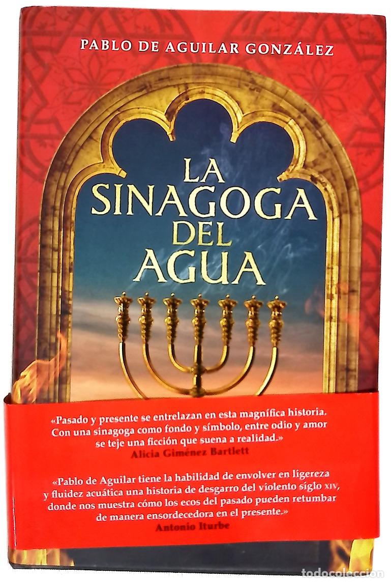 B&uuml;cher: La sinagoga del agua - Aguilar Gonz&aacute;lez, Pablo de