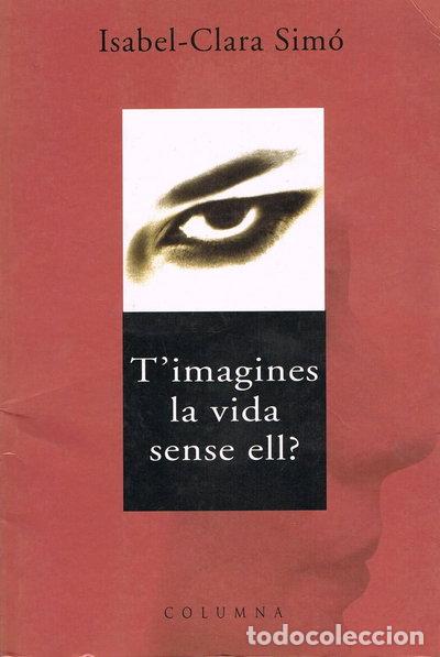 Livros em segunda m&atilde;o: T'imagines la vida sense ell?- 9788483008935
