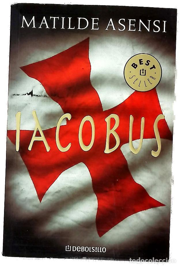 B&uuml;cher: Iacobus - Asensi, Matilde