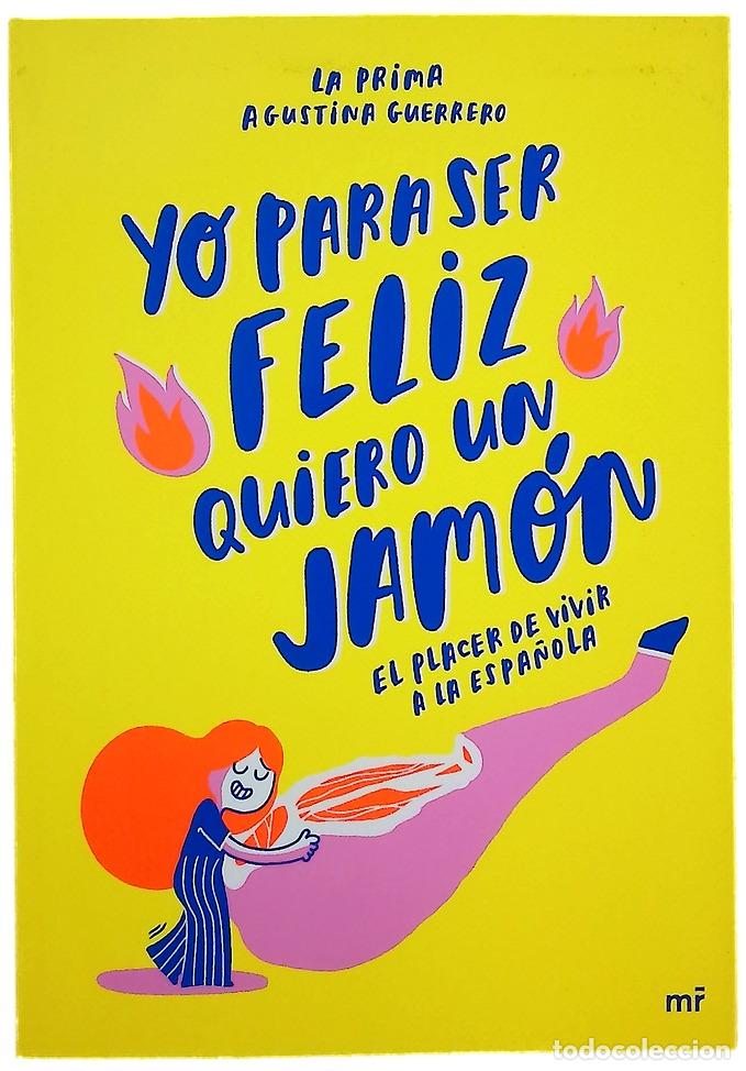 Livros em segunda m&atilde;o: Yo para ser feliz quiero un jam&oacute;n : el placer de vivir a la espa&ntilde;ola