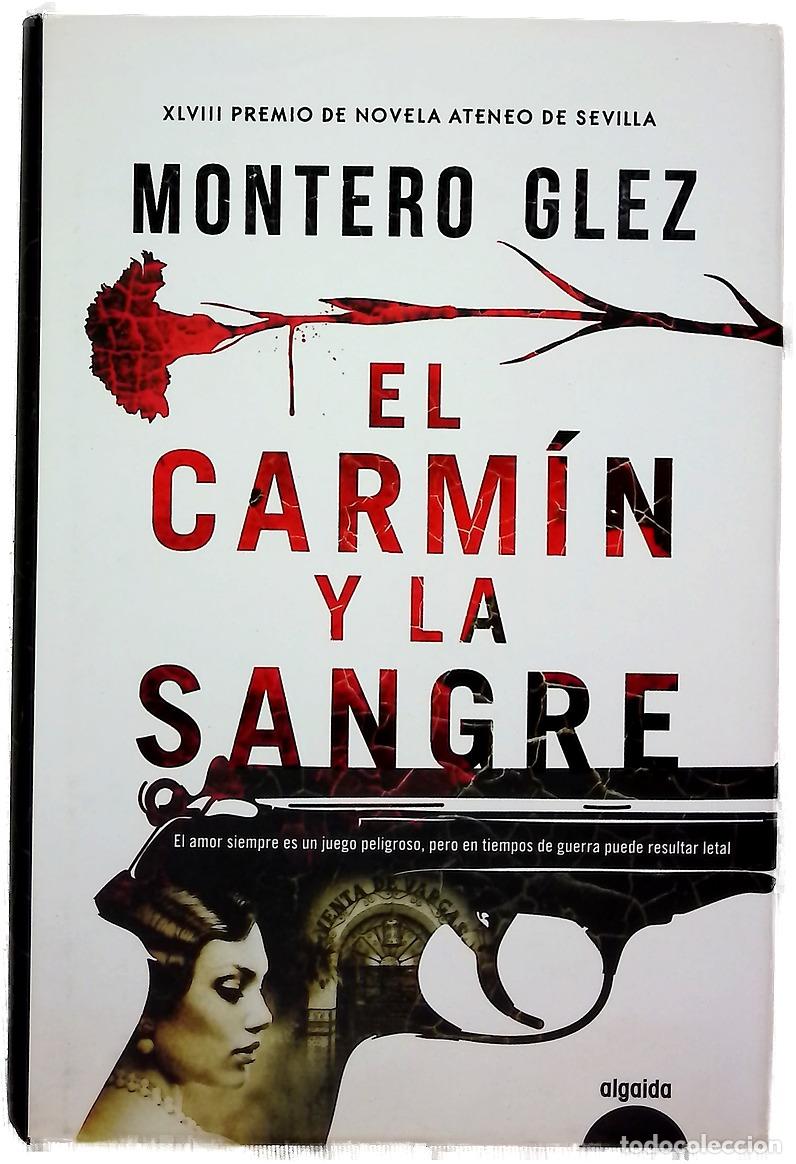 B&uuml;cher: El carm&iacute;n y la sangre - Montero, Rafael