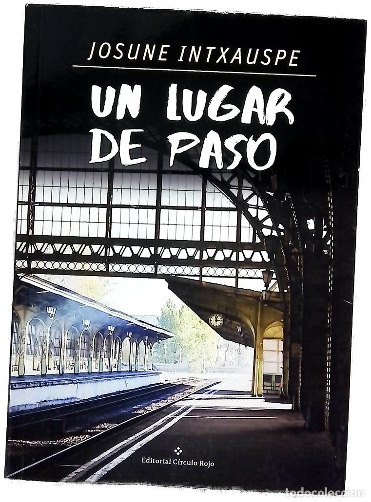 B&uuml;cher: Un lugar de paso - Intxauspe, Josune