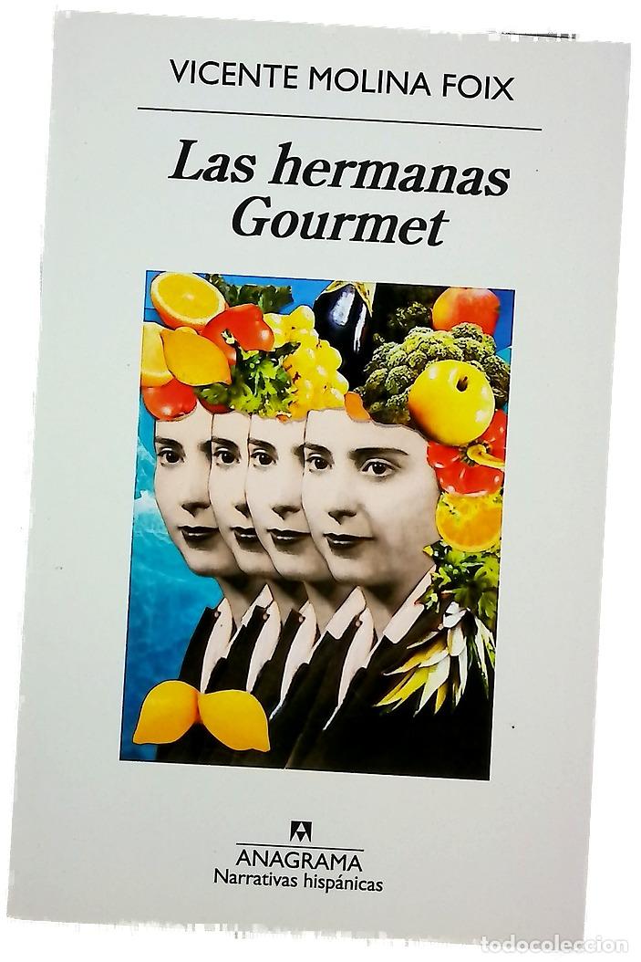 Libros: Las hermanas Gourmet - Molina Foix, Vicente - Foto 1