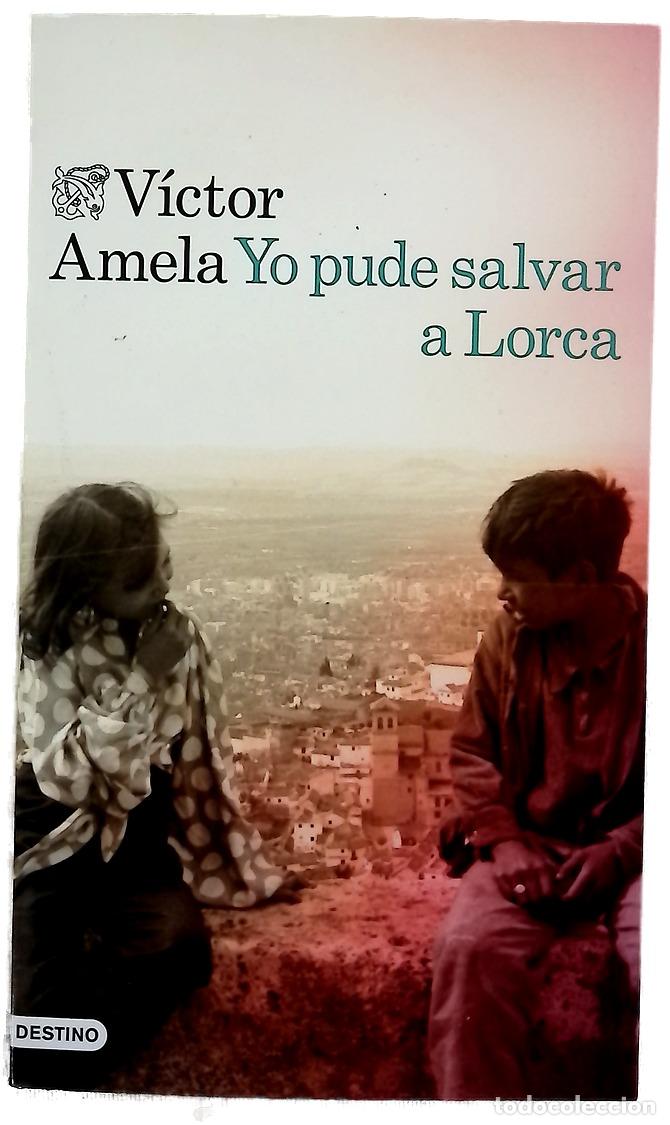 Libros: Yo pude salvar a Lorca - Amela, V&iacute;ctor-M - Foto 1