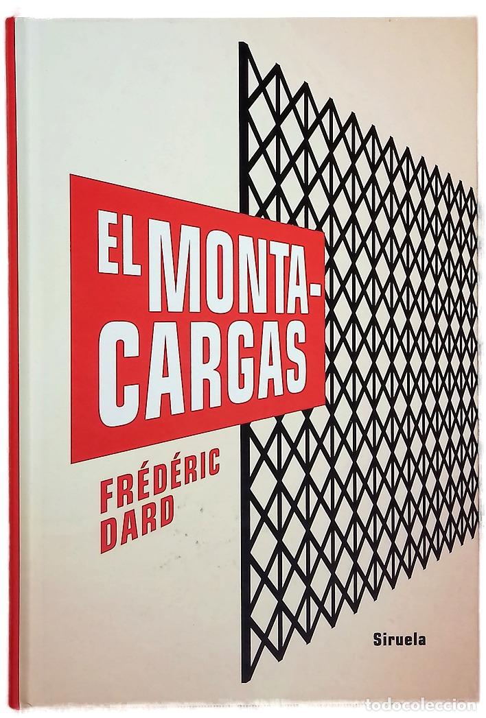 Libros: El montacargas - Dard, Fr&eacute;d&eacute;ric; Garc&iacute;a Cazorla, Vanesa - Foto 1