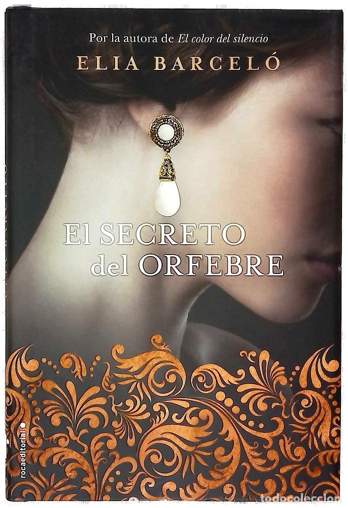 B&uuml;cher: El secreto del orfebre - Barcel&oacute;, Elia