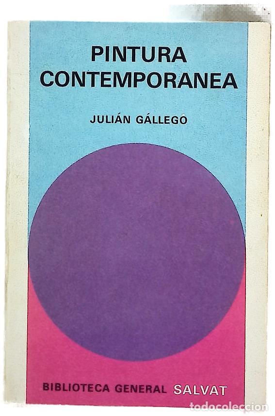 B&uuml;cher: Pintura contempor&aacute;nea - G&aacute;llego, Juli&aacute;n