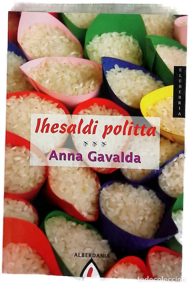 B&uuml;cher: Ihesaldi politta - Gavalda, Anna