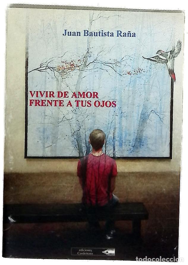 B&uuml;cher: Vivir de amor frente a tus ojos