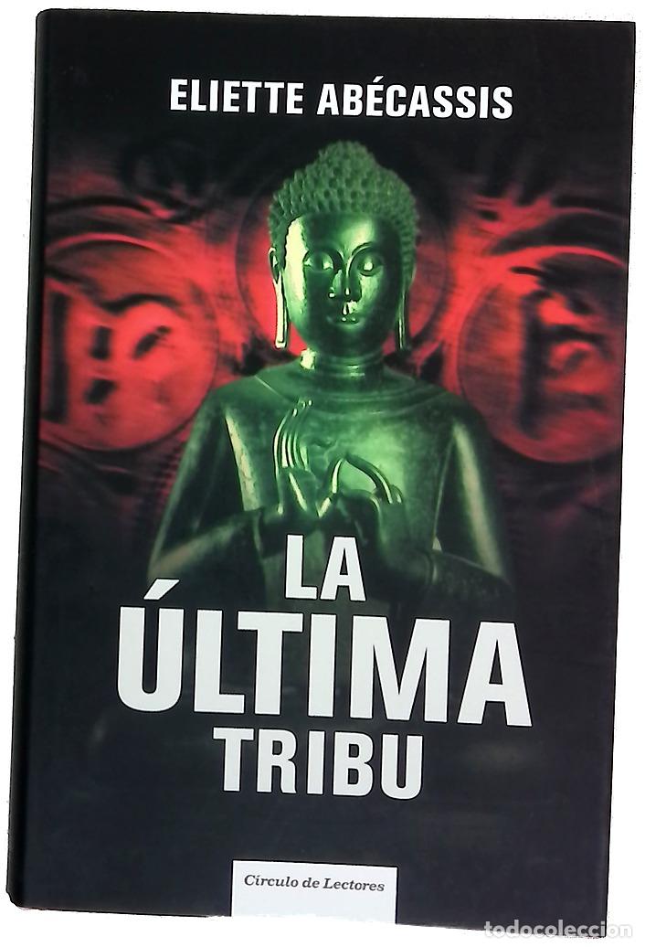 B&uuml;cher: La &uacute;ltima tribu - Ab&eacute;cassis, &Eacute;liette