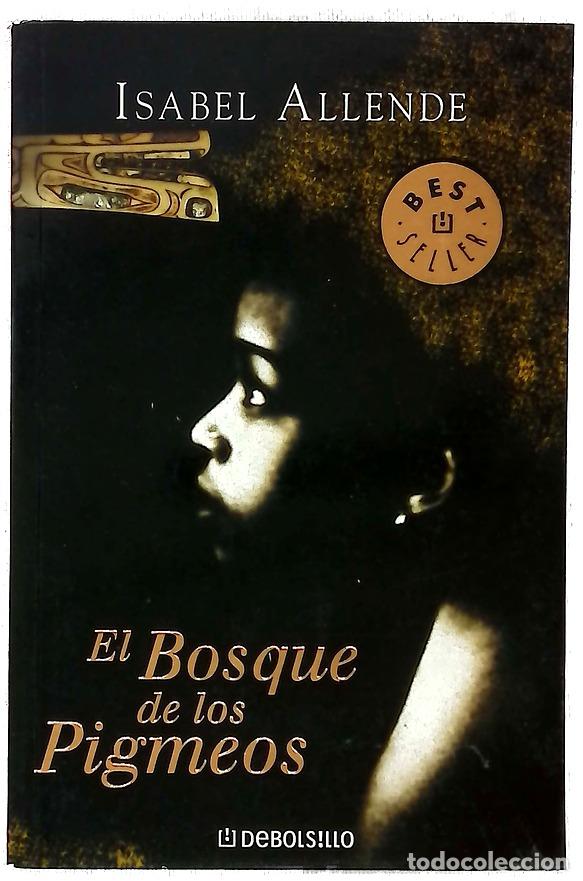 Libros: El bosque de los pigmeos - Allende, Isabel - Foto 1