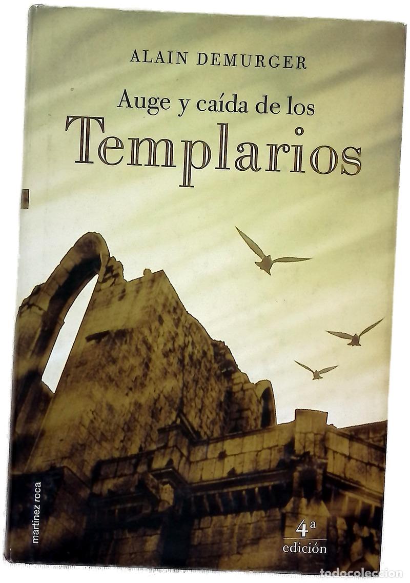 B&uuml;cher: Auge y ca&iacute;da de los templarios, 1118-1314