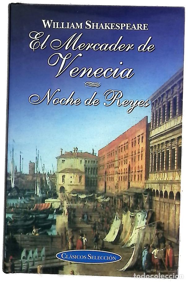 Libri di seconda mano: El mercader de Venecia Noche de Reyes