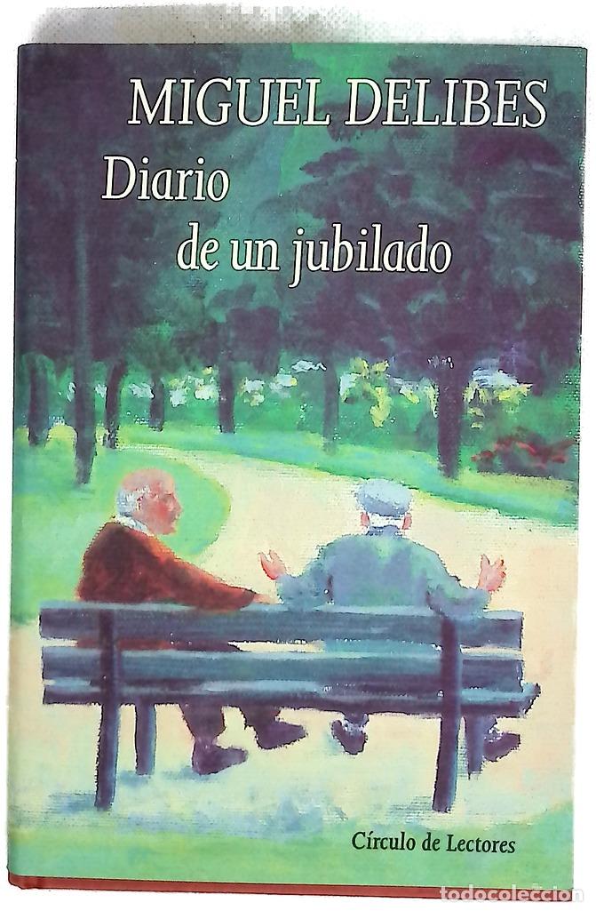 B&uuml;cher: Diario de un jubilado - Delibes, Miguel