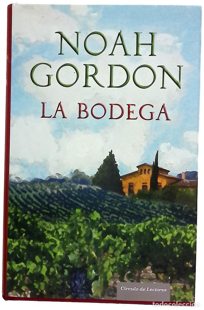 Libros: La bodega - Gordon, Noah - C&iacute;rculo de Lectores - Foto 1