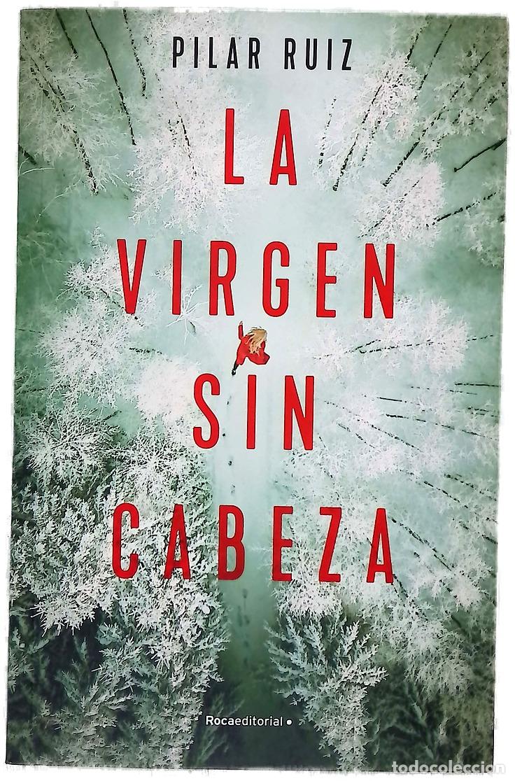 B&uuml;cher: La virgen sin cabeza - Ruiz Guti&eacute;rrez, Pilar