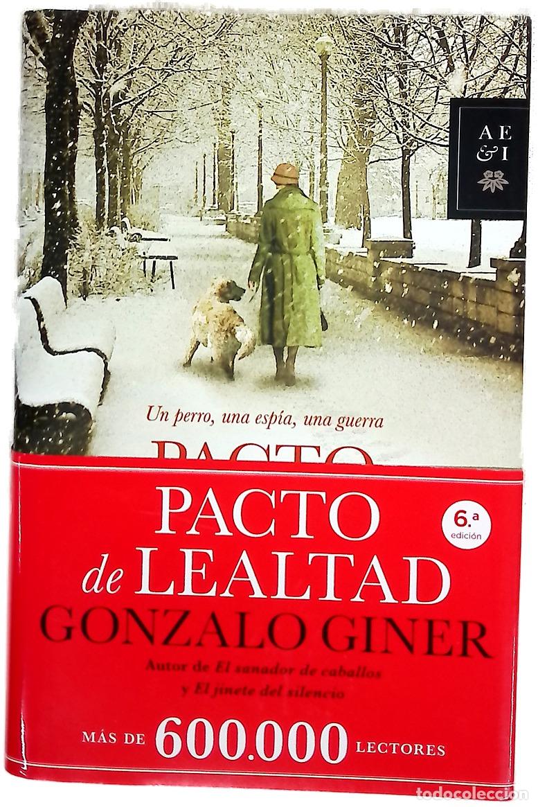 Libros: Pacto de lealtad - Giner, Gonzalo - Foto 1