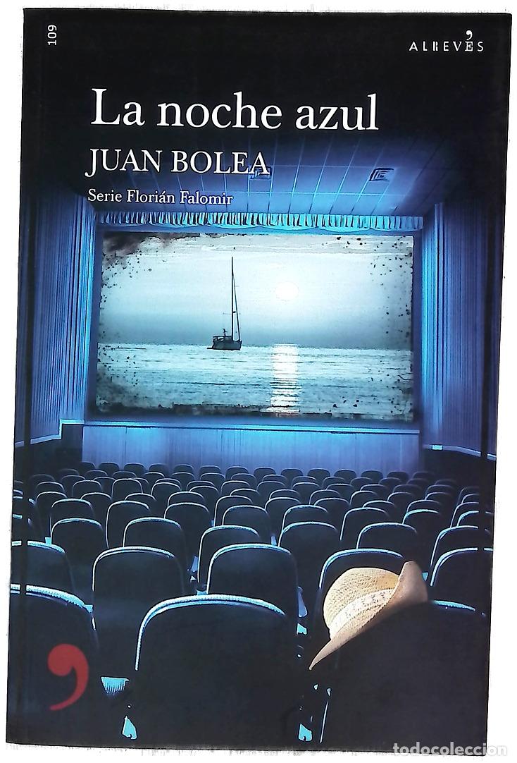 B&uuml;cher: La noche azul - Bolea, Juan; Artero, Patricia