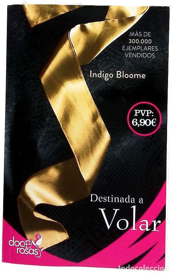 books: Destinada a volar - Bloome, Indigo; Pruneda Goz&aacute;lvez, Paz