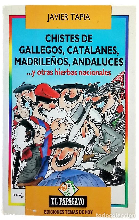 B&uuml;cher: Chistes de gallegos, catalanes, madrile&ntilde;os, andaluces-- y otras hierbas nacionales