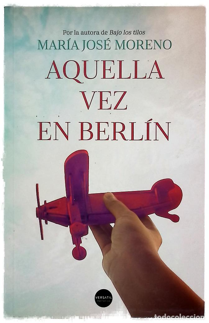 Libros: Aquella vez en Berl&iacute;n - Moreno, Mar&iacute;a Jos&eacute; - Foto 1