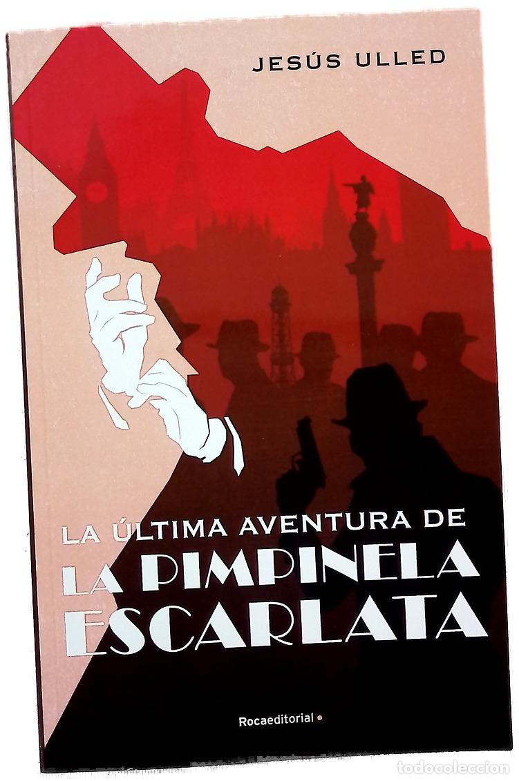 Libros: La ultima aventura de la pimpinela escarlata